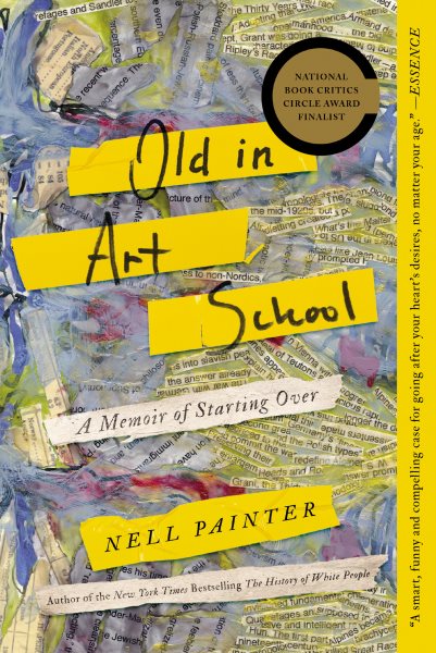 Old In Art School: A Memoir of Starting Over cover