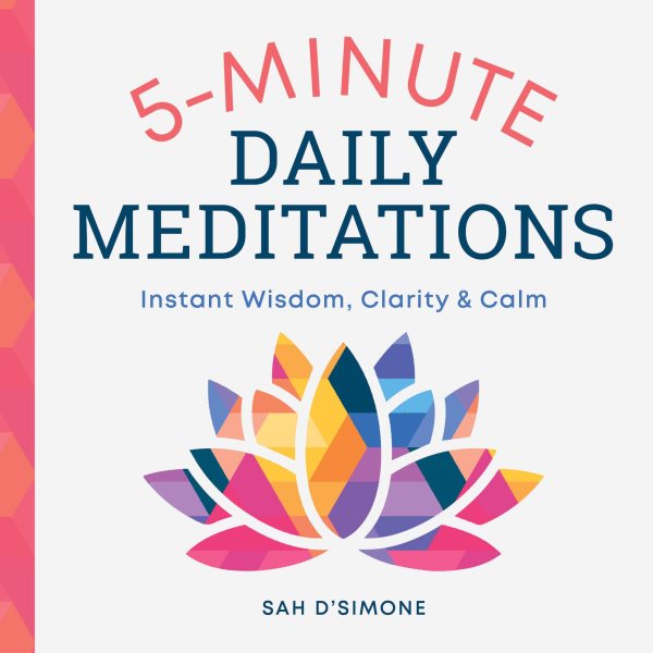 5-Minute Daily Meditations: Instant Wisdom, Clarity, and Calm cover