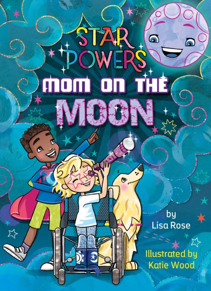 Rourke Educational Media Mom on the Moon (Star Powers) cover