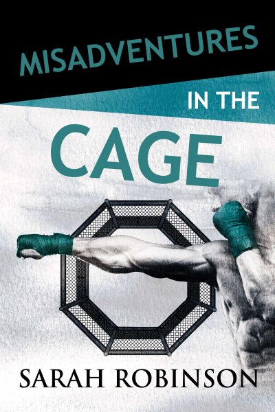 Misadventures in the Cage cover