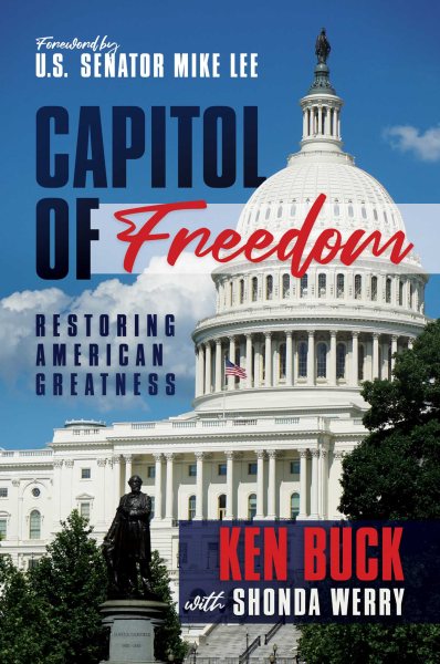 Capitol of Freedom: Restoring American Greatness cover