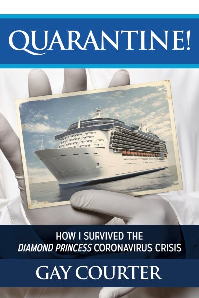 Quarantine!: How I Survived the Diamond Princess Coronavirus Crisis cover