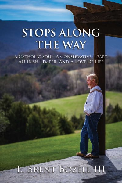 Stops Along the Way: A Catholic Soul, a Conservative Heart, an Irish Temper, and a Love of Life cover