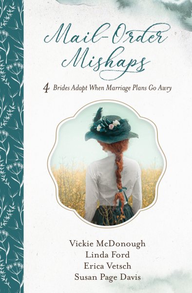 Mail-Order Mishaps: 4 Brides Adapt When Marriage Plans Go Awry cover
