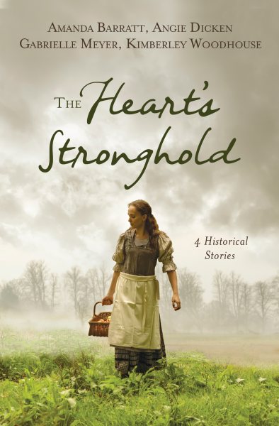 The Heart's Stronghold: 4 Historical Stories cover