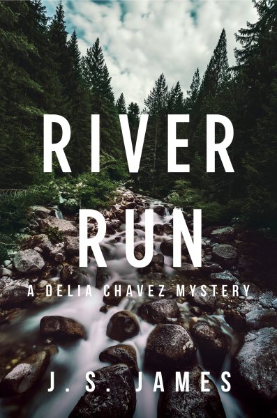 River Run: A Delia Chavez Mystery cover