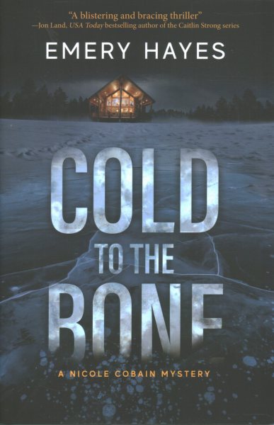 Cold to the Bone: A Nicole Cobain Mystery cover