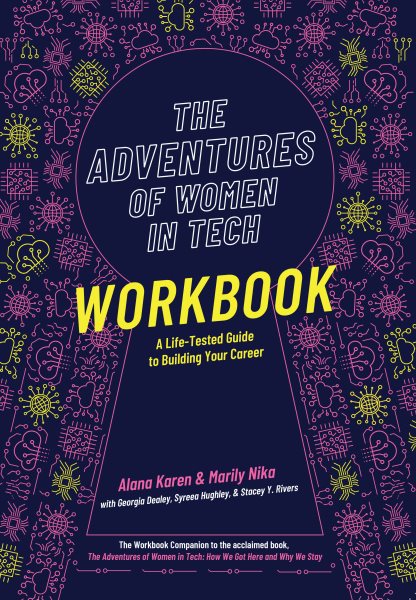 The Adventures of Women in Tech Workbook: A Life-Tested Guide to Building Your Career cover