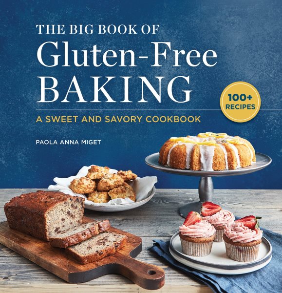 The Big Book of Gluten-Free Baking: A Sweet and Savory Cookbook cover