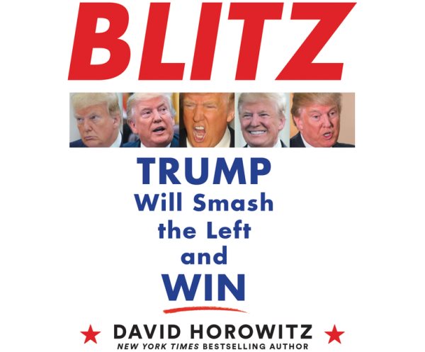 Blitz: Trump Will Smash the Left and Win cover