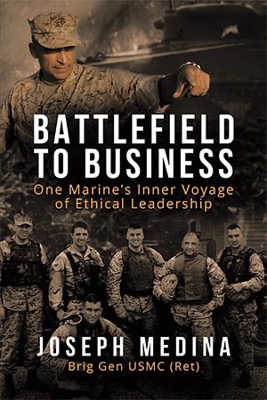 Battlefield to Business: One Marine’s Inner Voyage of Ethical Leadership cover