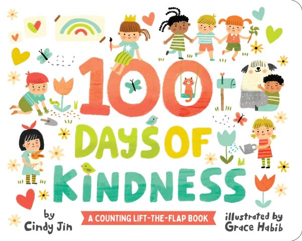 100 Days of Kindness: A Counting Lift-the-Flap Book cover