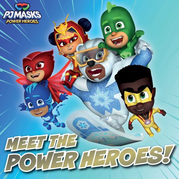 Meet the Power Heroes! (PJ Masks) cover
