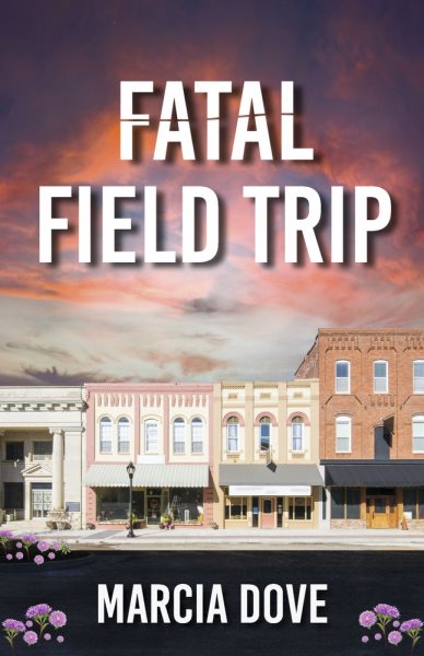 Fatal Field Trip (1) (Maggie McManus Murder Mysteries)
