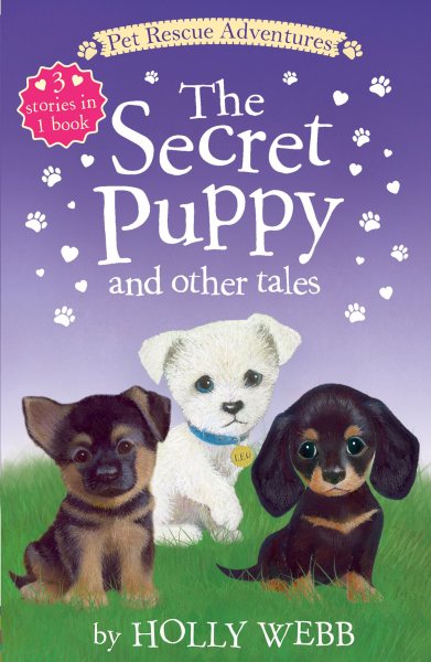 The Secret Puppy and Other Tales (Pet Rescue Adventures) cover