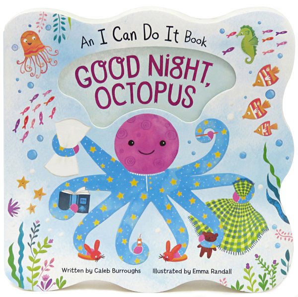 Good Night, Octopus: An I Can Do It Children's Boad Book Learning Simple Bedtime Routines (I Can Do It Book) cover