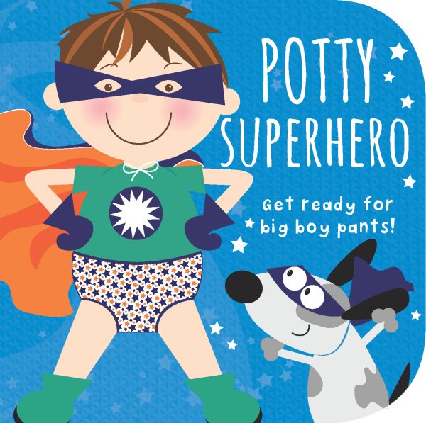 Potty Superhero: Get Ready For Big Boy Pants! Children's Potty Training Board Book cover