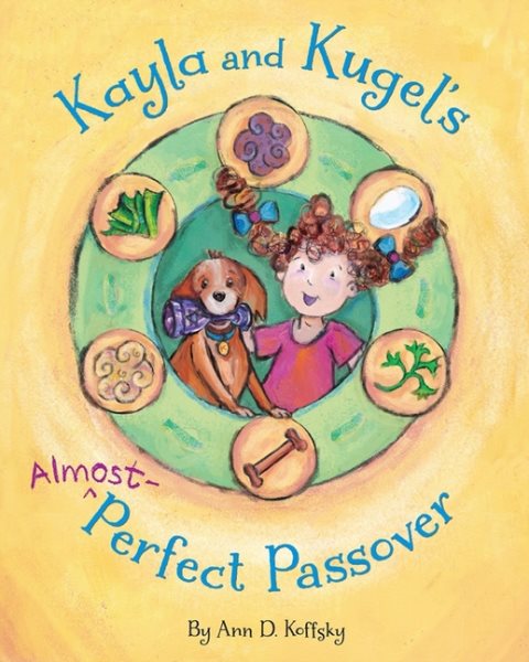 Kayla and Kugel's Almost-Perfect Passover cover
