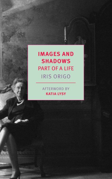 Images and Shadows: Part of a Life (New York Review Books Classics) cover