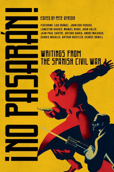 No Pasarán!: Writings from the Spanish Civil War cover