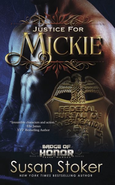 Justice for Mickie: Badge of Honor: Texas Heroes Series, Book 2 cover