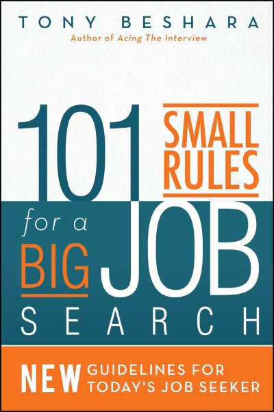 101 Small Rules for a Big Job Search: New Guidelines for Today's Job Seeker cover