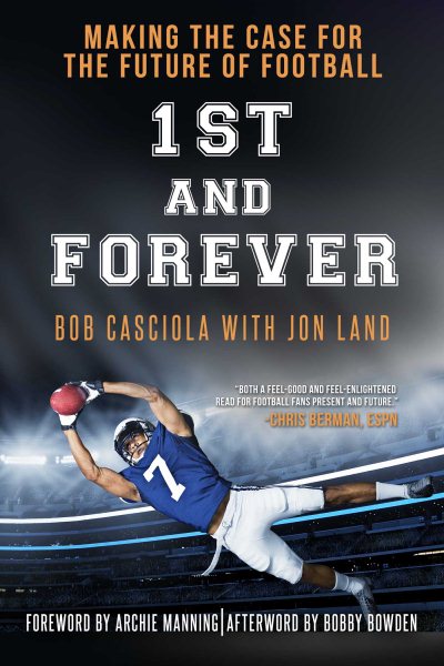 1st and Forever: Making the Case for the Future of Football cover
