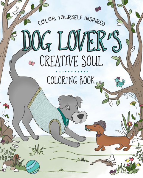 Dog Lover's Creative Soul Coloring Book (Color Yourself Inspired) cover
