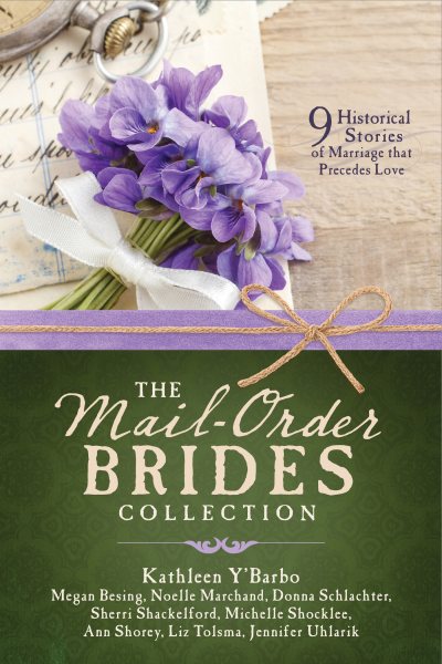 The Mail-Order Brides Collection: 9 Historical Stories of Marriage that Precedes Love cover