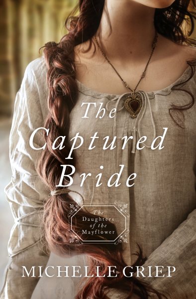 The Captured Bride: Daughters of the Mayflower - book 3 cover