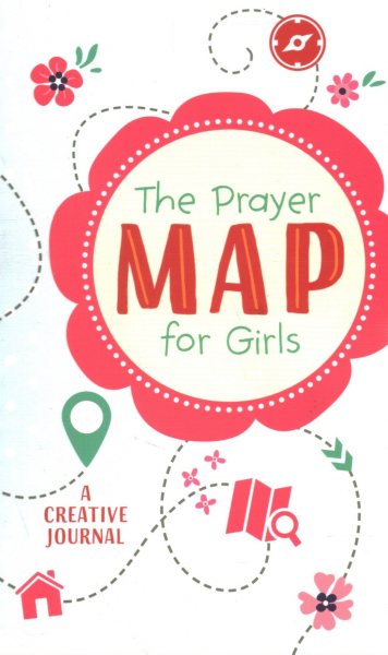 The Prayer Map® for Girls (Faith Maps)