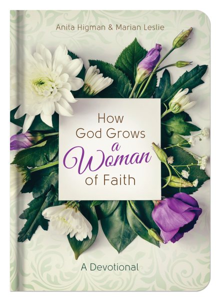 How God Grows a Woman of Faith: A Devotional cover