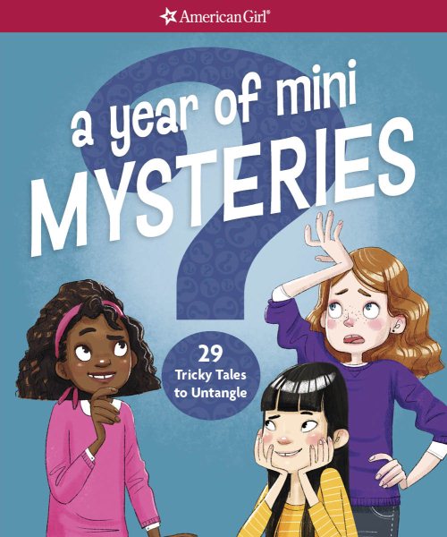 A Year of Mini Mysteries: 29 Tricky Tales to Untangle cover