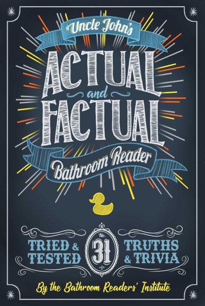 Uncle John's Actual and Factual Bathroom Reader (31) (Uncle John's Bathroom Reader Annual) cover