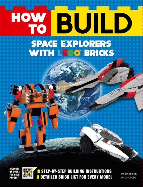How to Build Space Explorers with LEGO Bricks cover