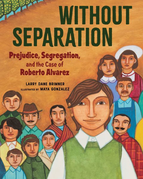 Without Separation: Prejudice, Segregation, and the Case of Roberto Alvarez cover