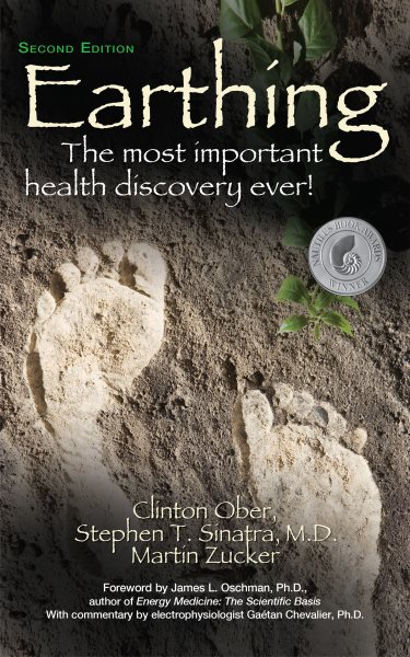 Earthing (2nd Edition): The Most Important Health Discovery Ever! cover