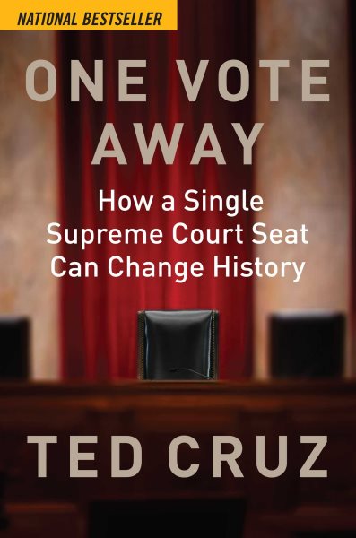 One Vote Away: How a Single Supreme Court Seat Can Change History cover