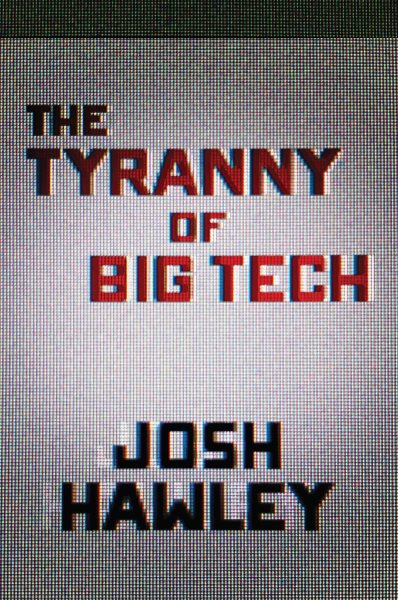 The Tyranny of Big Tech cover