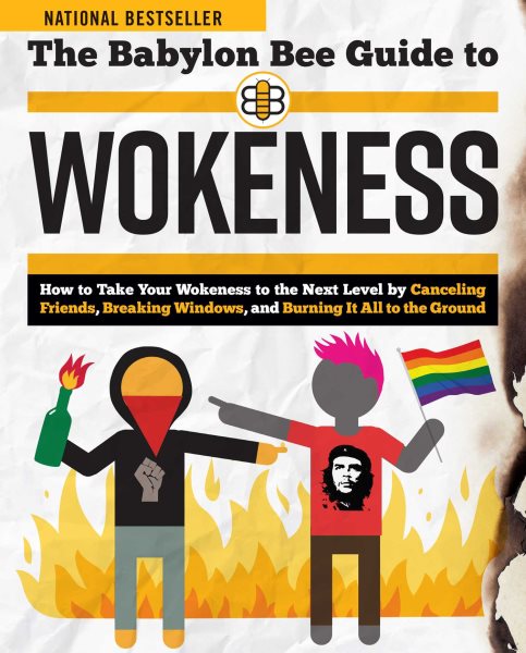 The Babylon Bee Guide to Wokeness (Babylon Bee Guides) cover