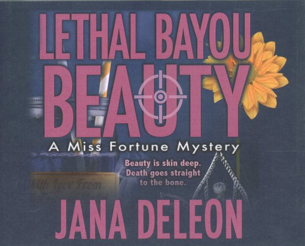 Lethal Bayou Beauty (Miss Fortune Mysteries)