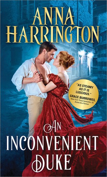 An Inconvenient Duke: Sexy Brooding Hero Rescues a Damsel Decidely Not in Distress in this Steamy, Feminist Regency Romance (Lords of the Armory, 1)