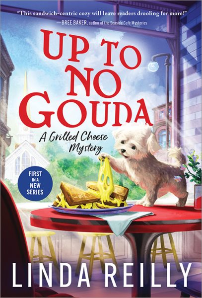 Up to No Gouda (Grilled Cheese Mysteries, 1) cover