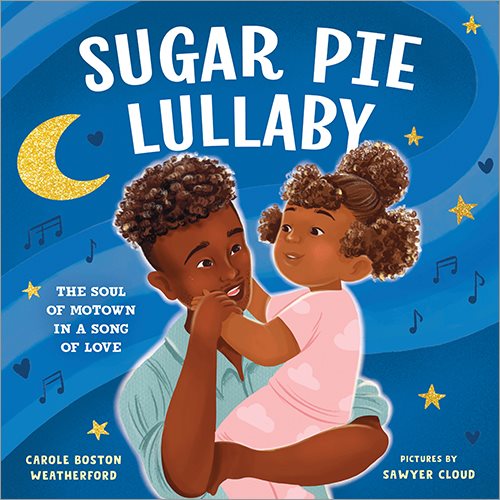 Sugar Pie Lullaby: The Soul of Motown in a Song of Love cover
