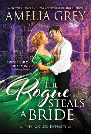 The Rogue Steals a Bride (The Rogues' Dynasty, 6)