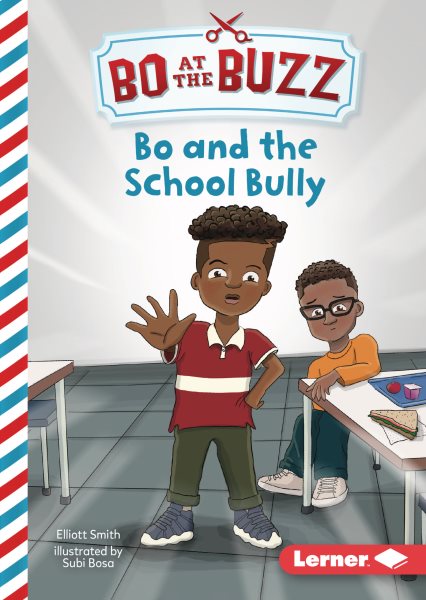 Bo and the School Bully (Bo at the Buzz (Read Woke ™ Chapter Books))
