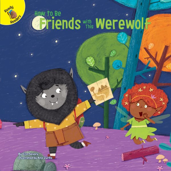 Rourke Educational Media How to Be Friends with This Werewolf―Children's Book About Making New Friends and Dealing With Anxiety and Fear, PreK-Grade 2 Leveled Readers (24 pgs) Reader cover