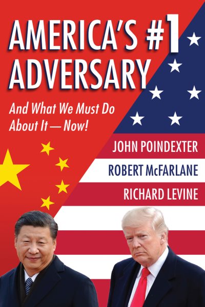 America’s #1 Adversary: And What We Must Do About It – Now! cover