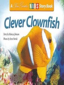 Clever Clownfish (A Steve Parish Story Book) cover