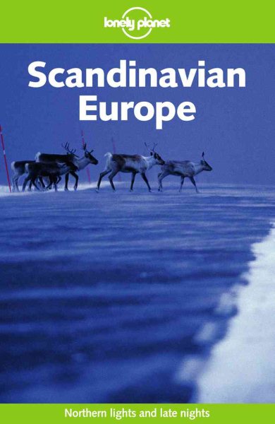 Lonely Planet Scandinavian Europe (Lonely Planet)